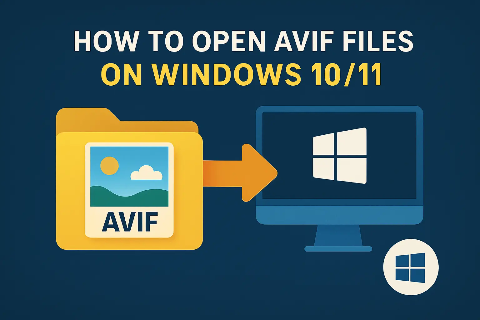 How to open AVIF files on Windows 10 and Windows 11 - Complete guide